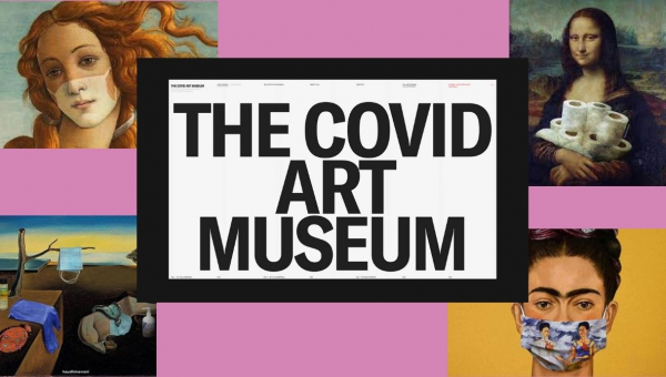 The Covid Art Museum: How lockdown has given life to new forms of art.